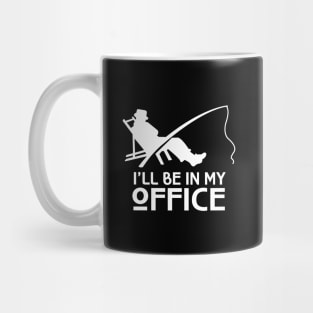 'I'll Be In My Office' Awesome Fishing Dad Gift Mug